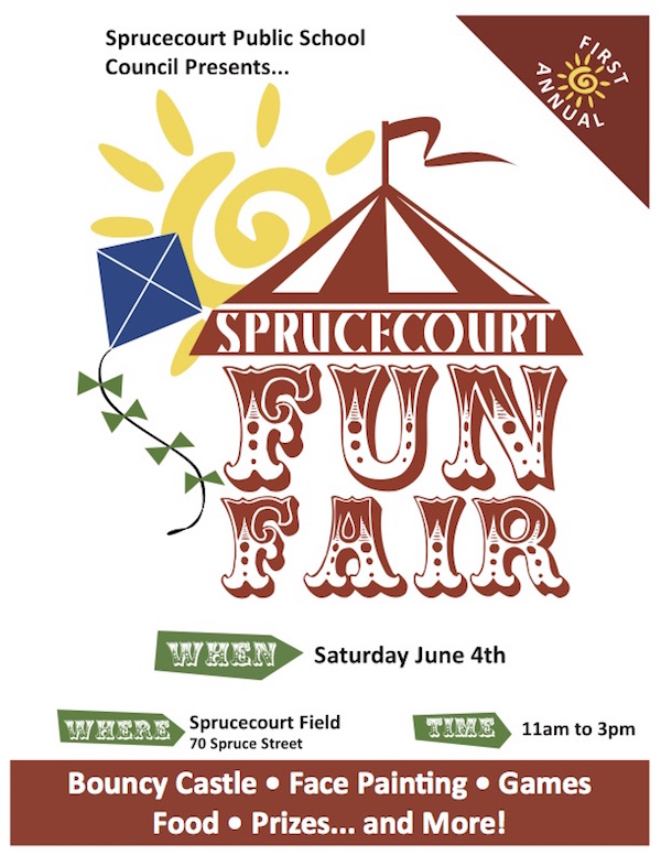 Sprucecourt Fun Fair, Sprucecourt Public School, 70 Spruce St., 11 am - 3 pm, Bouncy Castle, Face Painting, Games, Food, Prizes and more!